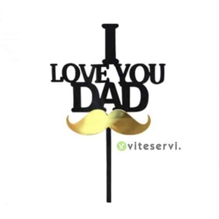 Topper I love you dad emporte pièce noir