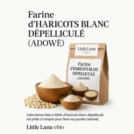 Farine de HARICOTS BLANC DÉPELLICULÉ (ADOWÈ)